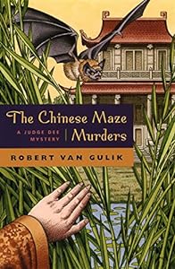 The Chinese Maze Murders: A Judge Dee Mystery