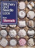 Stitchery and Needle Lace from Threads Magazine by 