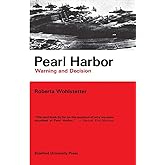 Pearl Harbor: Warning and Decision