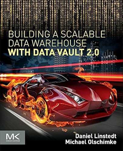 Download Building a Scalable Data Warehouse with Data Vault 2.0 PDF