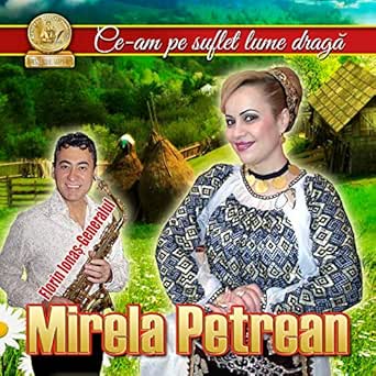 Ce Am Pe Suflet Lume Draga By Mirela Petrean On Amazon Music Amazon Com