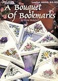 Bouquet of Bookmarks (Leisure Arts, Leaflet 2659) by 