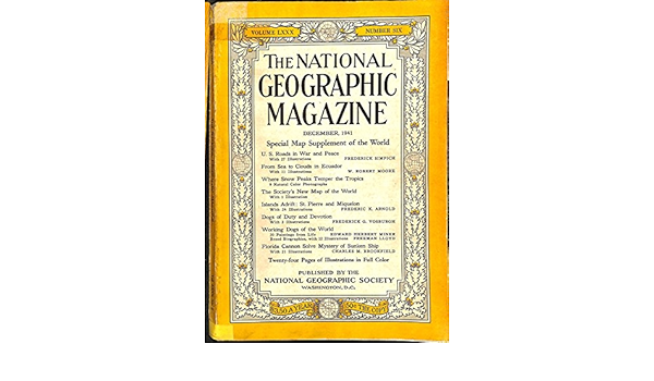 National Geographic Magazine December 1941 Volume Lxxx Number Six Meremart Amazon Com Books