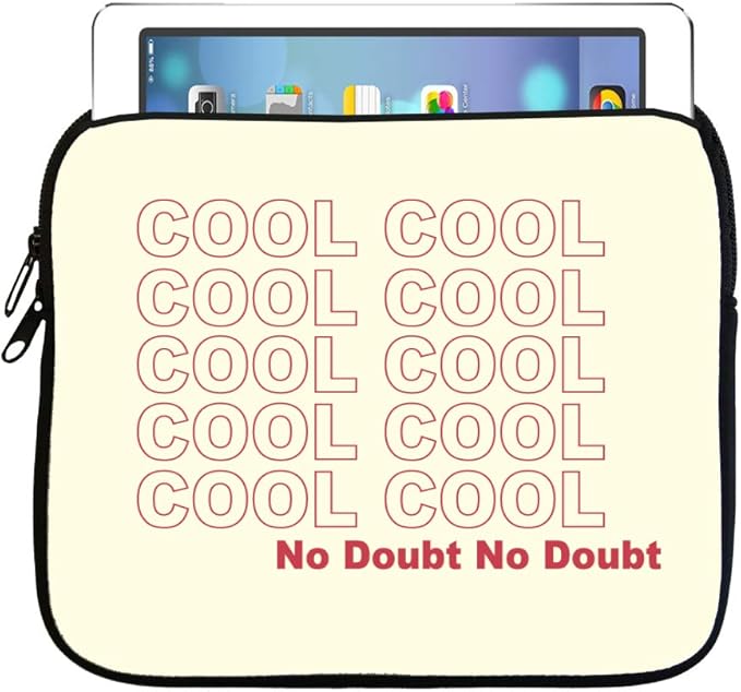 Amazon Com Egeek Amz Cool Cool Cool Cool No Doubt Quote 7 5x8 Inch Neoprene Zippered Tablet Sleeve Bag For Ipad Kindle Tab Note Air Mini Fire Electronics