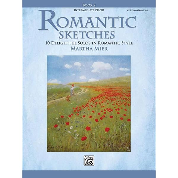 Romantic Sketches, Bk 1: 12 Delightful Solos in Romantic Style for