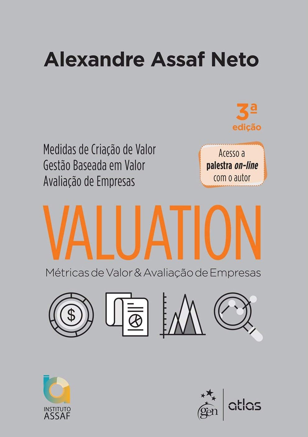 Valuation - Métricas de Valor e Avaliação de Empresas, Alexandre Assaf Neto