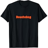 Douchebag T-Shirt