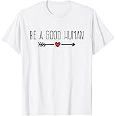 Be A Good Human Boho Graphic Tshirt T-Shirt