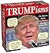 TRUMPisms 2019 Day-to-Day Calendar: The Boasts, Barbs, and Bizarre Musings of the 45th President
