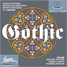 Gothic Patterns Agile Rabbit Editions Pepin Press 9789057680922 Amazon Com Books