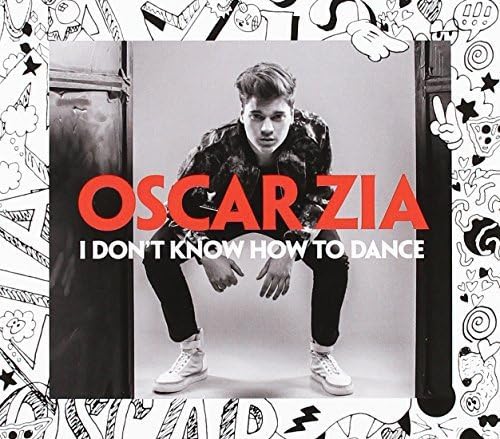 Oscar Zia I Don T Know How To Dance