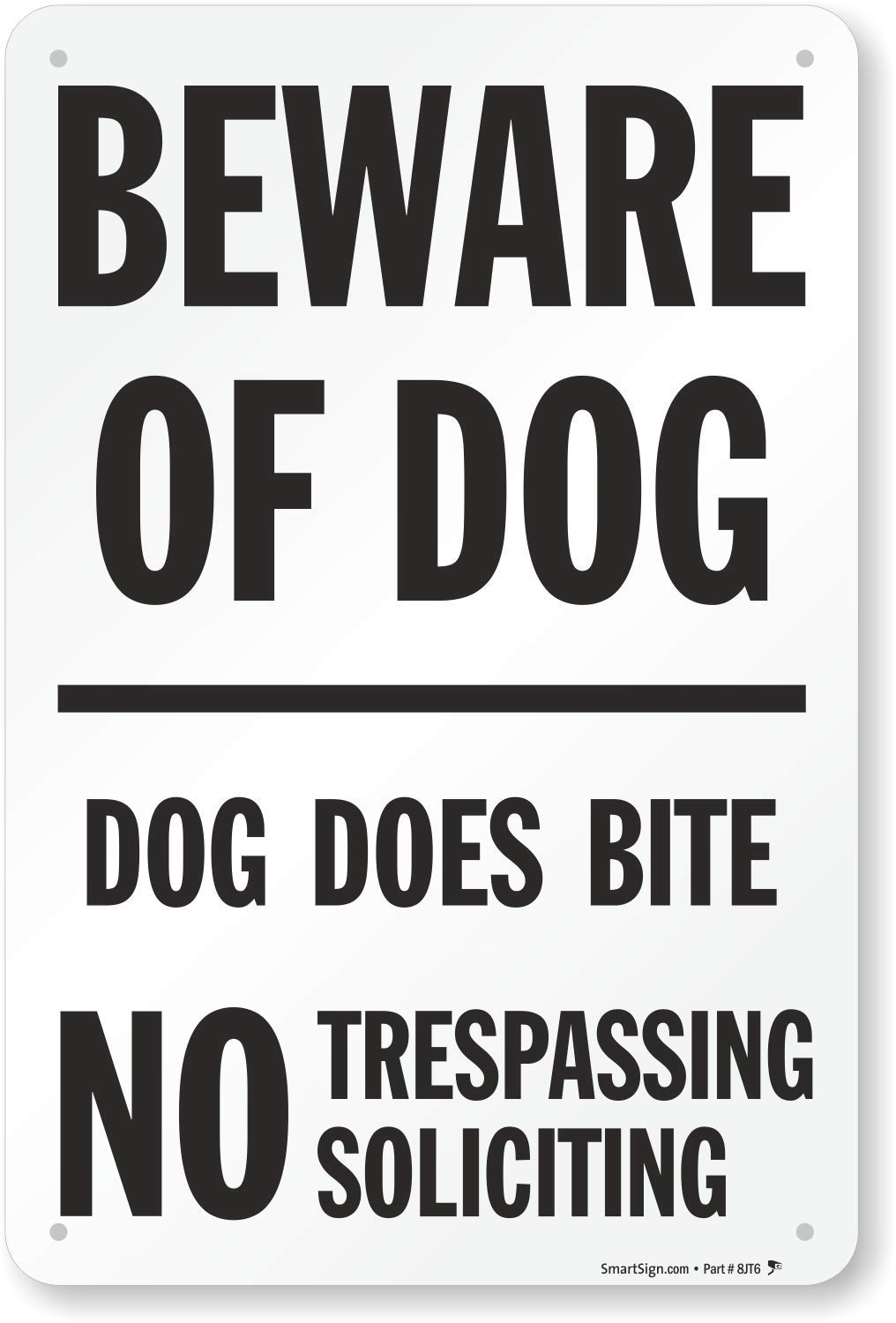 SmartSign - S-8773-AL-12x18 "Beware of Dog - Dog Does Bite, No Trespassing" Sign | 12" x 18" Aluminum
