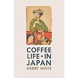 Coffee Life in Japan (Volume 36)