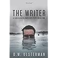 The Writer: A Dark Thriller (San Juan Islands Mystery)