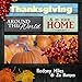 Thanksgiving Around the World and in Your Home: RECIPES ~ CUSTOMS ~ DECORATING ~ HISTORY ~ QUOTES ~ POEMS ~ Make Your Thanksgiving Amazing This Year! by