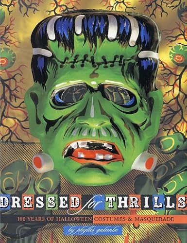 Download Dressed for Thrills: 100 Years of Halloween Costumes and Masquerade PDF