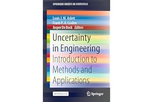 Uncertainty in Engineering: Introduction to Methods and Applications (SpringerBriefs in Statistics)