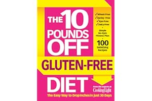 The 10 Pounds Off Gluten-Free Diet: The Easy Way to Drop Inches in Just 28 Days