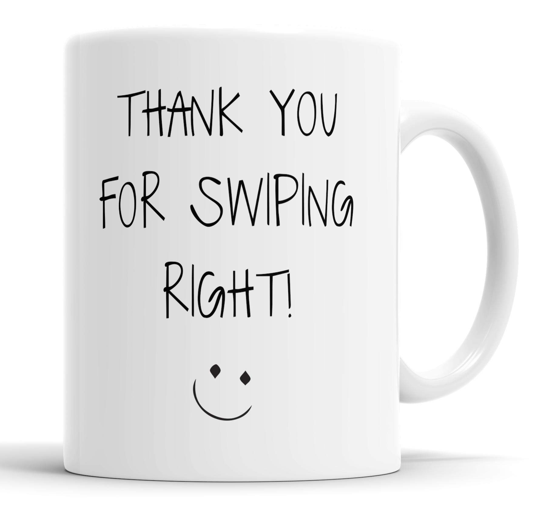 Faithful Prints Thank You for Swiping Right Mug Boyfriend Husband Girlfriend Wife Valentines Anniversary Funny Humour Joke Gift Cup Birthday Christmas, Ceramic Mugs