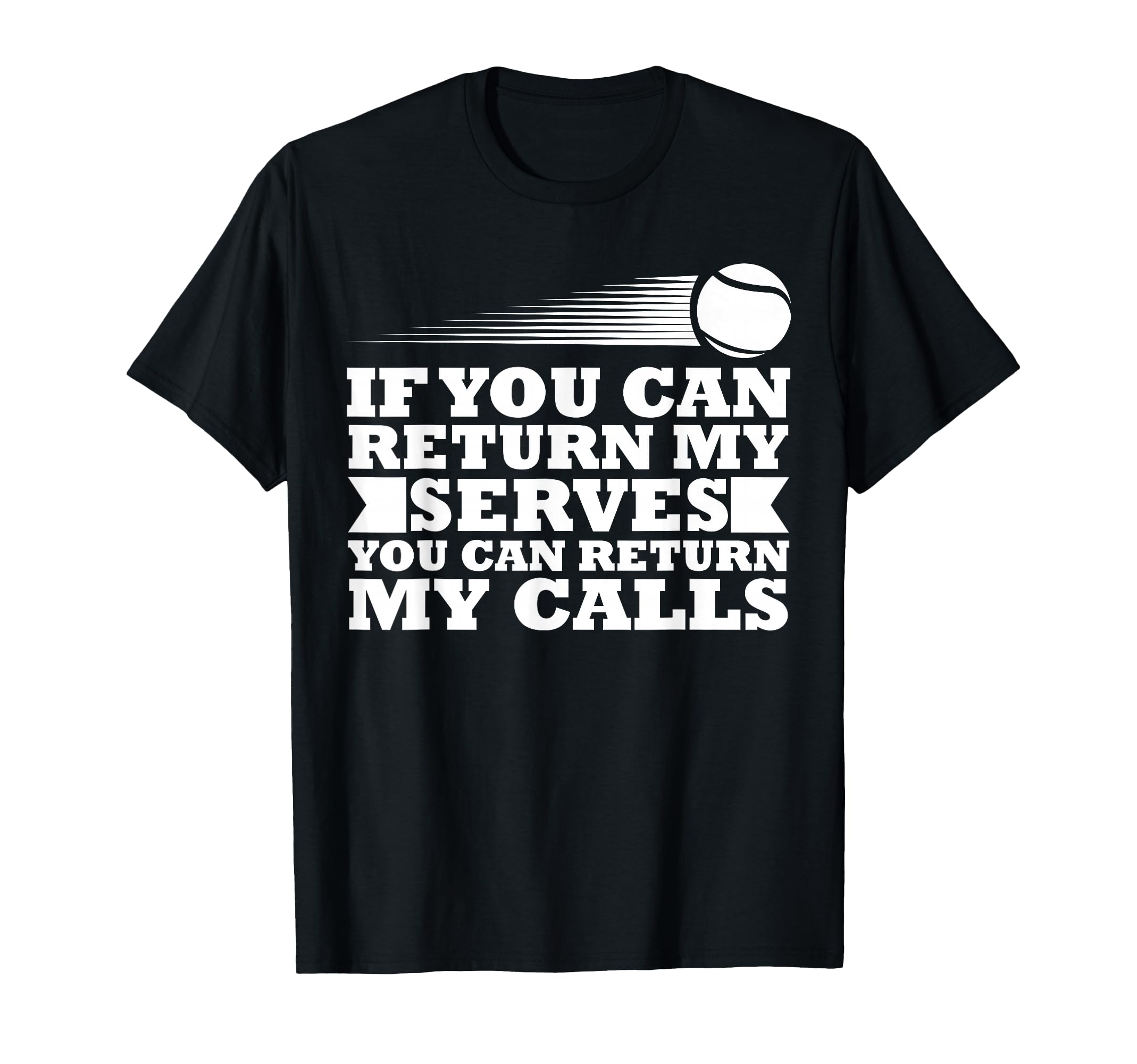 Tennis Ball Racket Serve - Funny Tennis Player T-Shirt