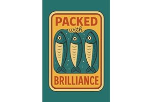 Packed With Brilliance | Sardine Tin Artwork | Quirky Gift For Food Lovers | Unique Stationary | 6x9 Lined Notebook