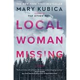 Local Woman Missing: A Novel of Domestic Suspense &ndash; A Twisted Psychological Thriller About a Small Town&rsquo;s Darkest Secrets