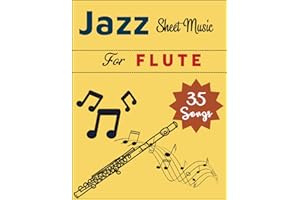 Jazz Sheet Music for Flute: 35 Songs For Flute Solo