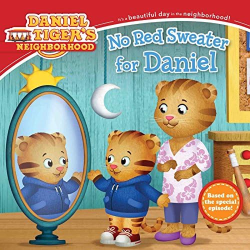 No Red Sweater for Daniel (Daniel Tiger's Neighborhood) Paperback – 16 Aug. 2016