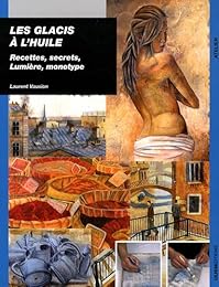 Les  glacis à l'huile