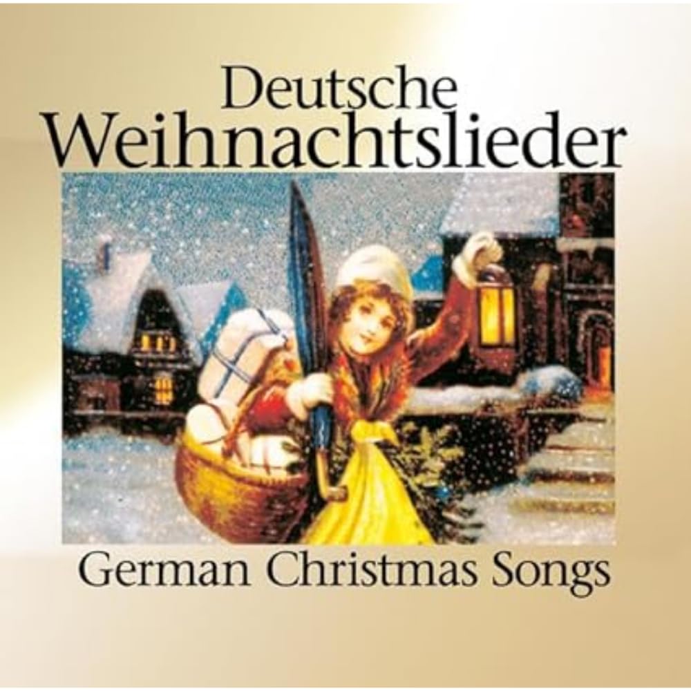 Deutsche Weihnachtslieder/German Christmas Songs
