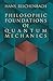 Philosophic Foundations of Quantum Mechanics (Dover Books on Physics)
