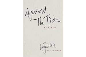 AGAINST THE TIDE - My Memoir