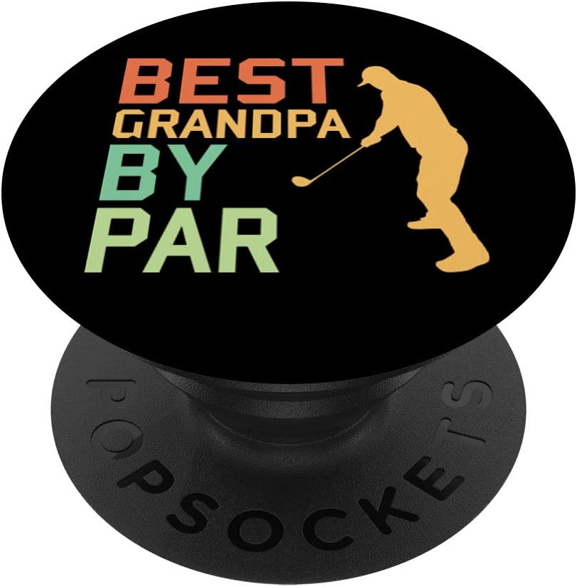Best Grandpa by Par Golfing Gift for Grandfather PopSockets