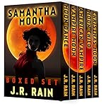 Samantha Moon: The First Four Vampire for Hire Novels, Plus the Christmas Moon Novella