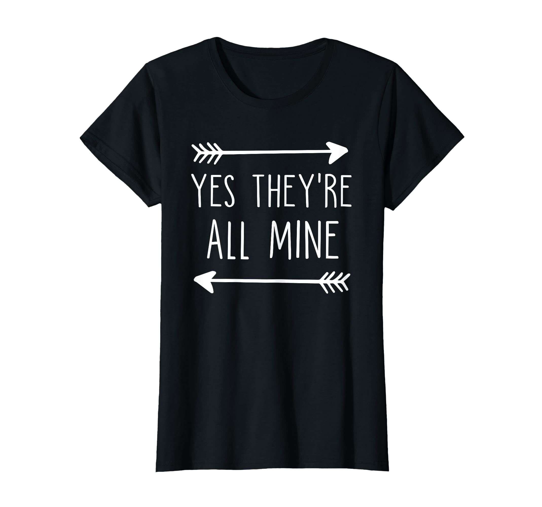 Photo 1 of Yes They're All Mine T-Shirt