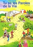Tu as les Paroles de la Vie : Livret Jeune by 