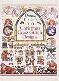 Donna Kooler's 555 Christmas Cross-Stitch Designs by 