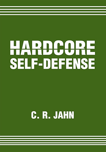 Download Hardcore Self-Defense (English Edition) PDF
