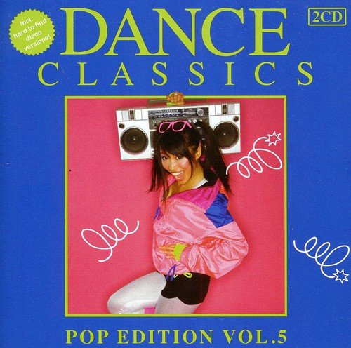 Dance Classics: Pop Edition 5