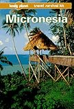 Lonely Planet Micronesia (Micronesia, a Travel Survival Kit, 3rd ed) by 