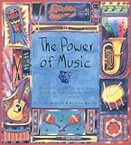 Hardcover The Power of Music: Harness the Creative Energy of Music to Heal the Body, Soothe the Mind and Feed the Soul Book