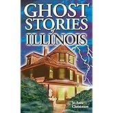 Ghost Stories of Illinois