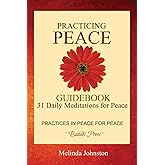 Practicing Peace Guidebook: 31 Daily Meditations for Peace