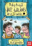 The Grunts in Trouble. Philip Ardagh