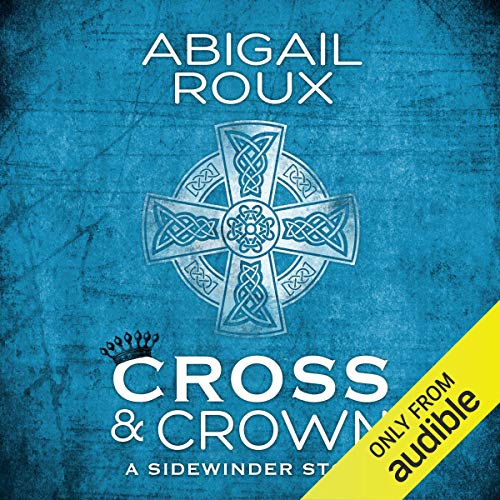 Cross & Crown by Abigail Roux
