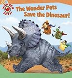 The Wonder Pets Save the Dinosaur!