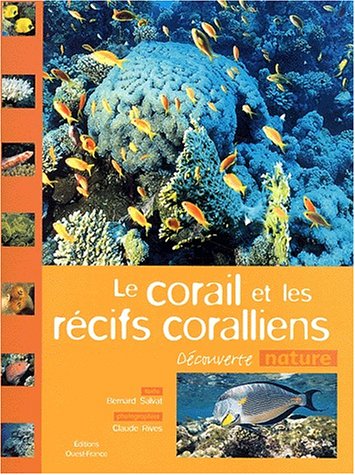 Le  corail et les récifs coralliens