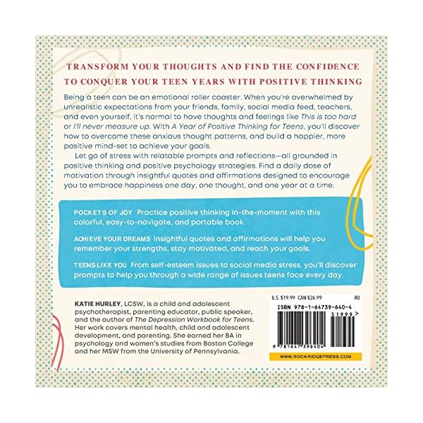 A Year of Positive Thinking for Teens: Daily Motivation to Beat Stress, Inspire Happiness, and Achieve Your Goals (A Year of Daily Reflections)