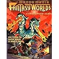Manga Mania Fantasy Worlds: How to Draw the Amazing Worlds of Japanese Comics