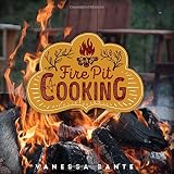 Fire Pit Cooking